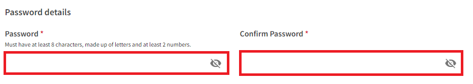 An image of the password setting section. The password must be at least 8 characters, made up of letters and at least 2 numbers. Special characters are not permitted. The password must be confirmed.
